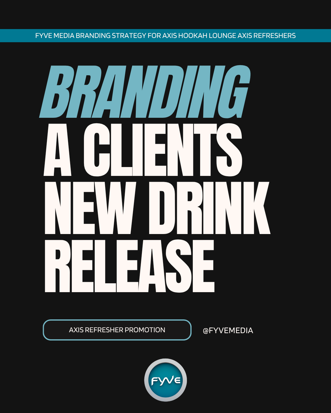 FYVE Media branding strategy for Axis Hookah Lounge
